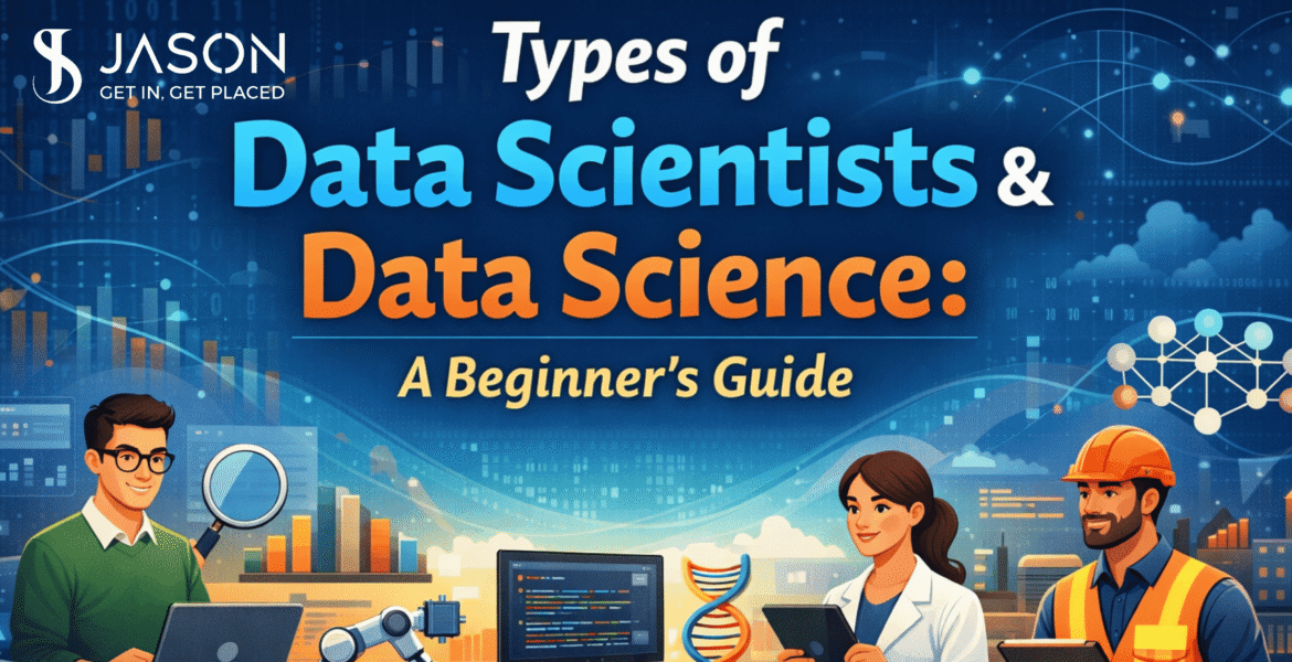 Types of Data Scientists & Data Science
