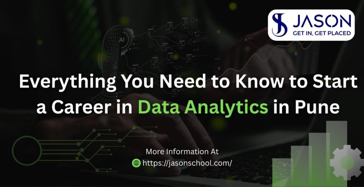 Everything You Need to Know to Start a Career in Data Analytics in Pune Blog Banner