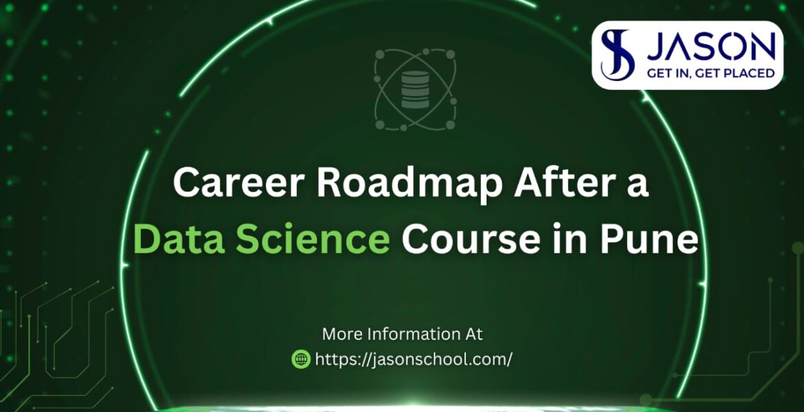 Career Roadmap After a Data Science Course in Pune Blog Banner