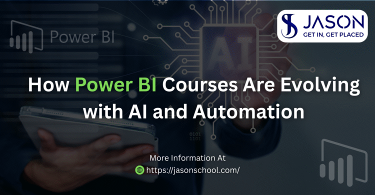 How Power BI Courses Are Evolving with AI and Automation Blog Banner